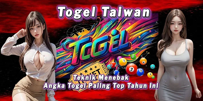 Togel Taiwan – Teknik Menebak Angka Togel Paling Top Tahun Ini