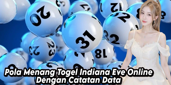 Pola Menang Togel Indiana Eve Online Dengan Catatan Data