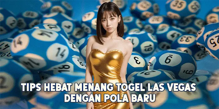Tips Hebat Menang Togel Las Vegas Dengan Pola Baru