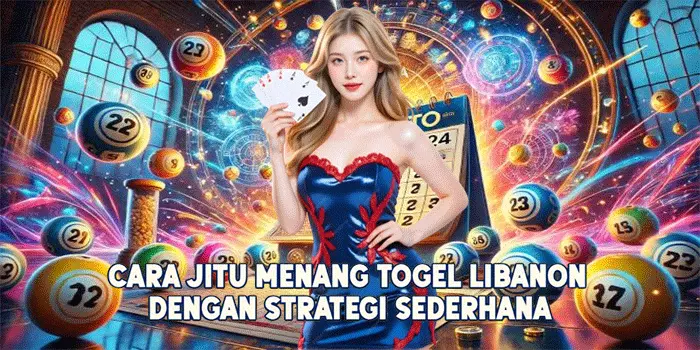 Cara Jitu Menang Togel Libanon Dengan Strategi Sederhana