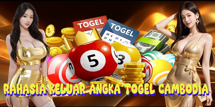 Rahasia Angka Keluar Togel Cambodia Tercepat