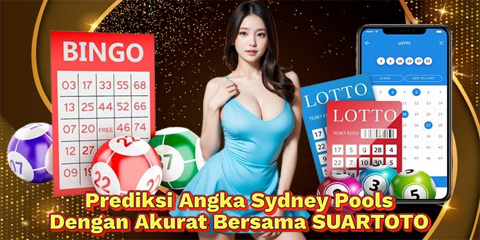 Prediksi-Angka-Sydney-Pools-Dengan-Akurat-Bersama-SUARTOTO