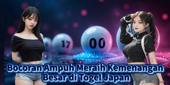 Bocoran Ampuh Meraih Kemenangan Besar di Togel Japan