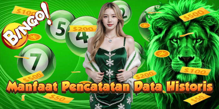 Manfaat Pencatatan Data Historis